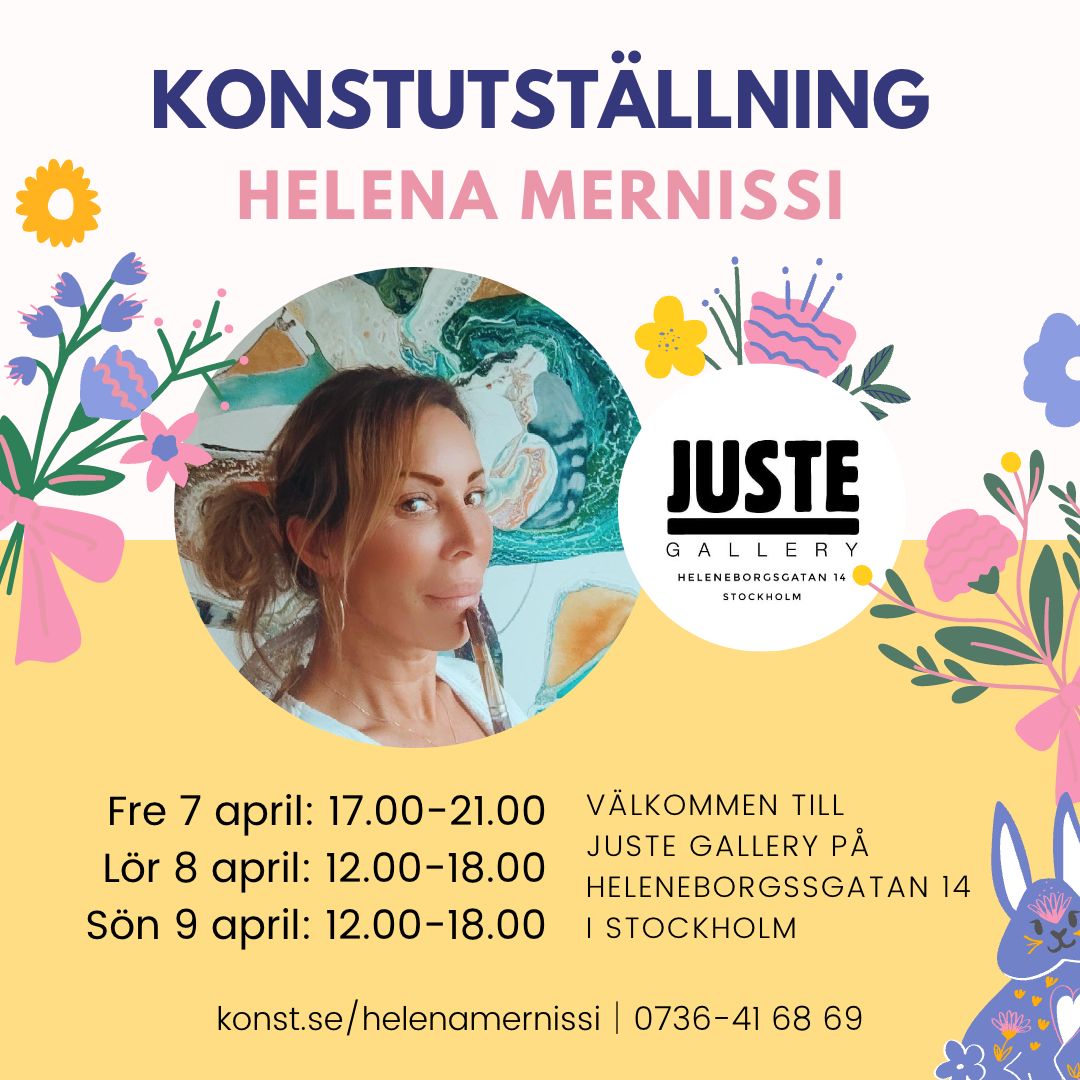 Solo exhibition Juste Galleri April Easter 2023